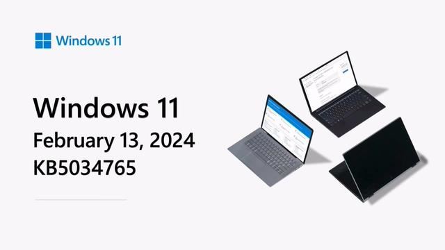 Win11 2月更新KB5034765引发多种问题: 安装失败、重启问题、文件管理器崩溃等